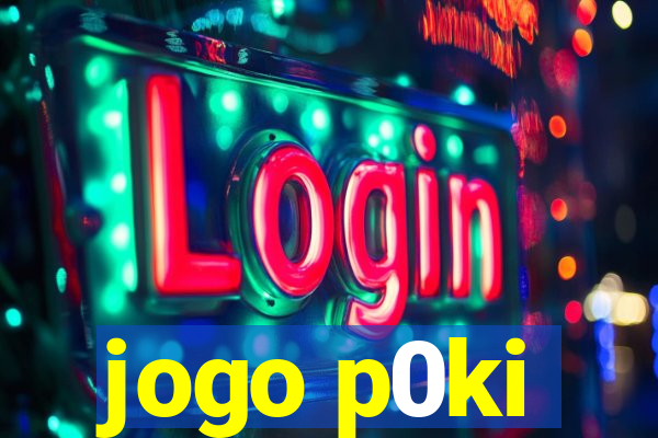 jogo p0ki